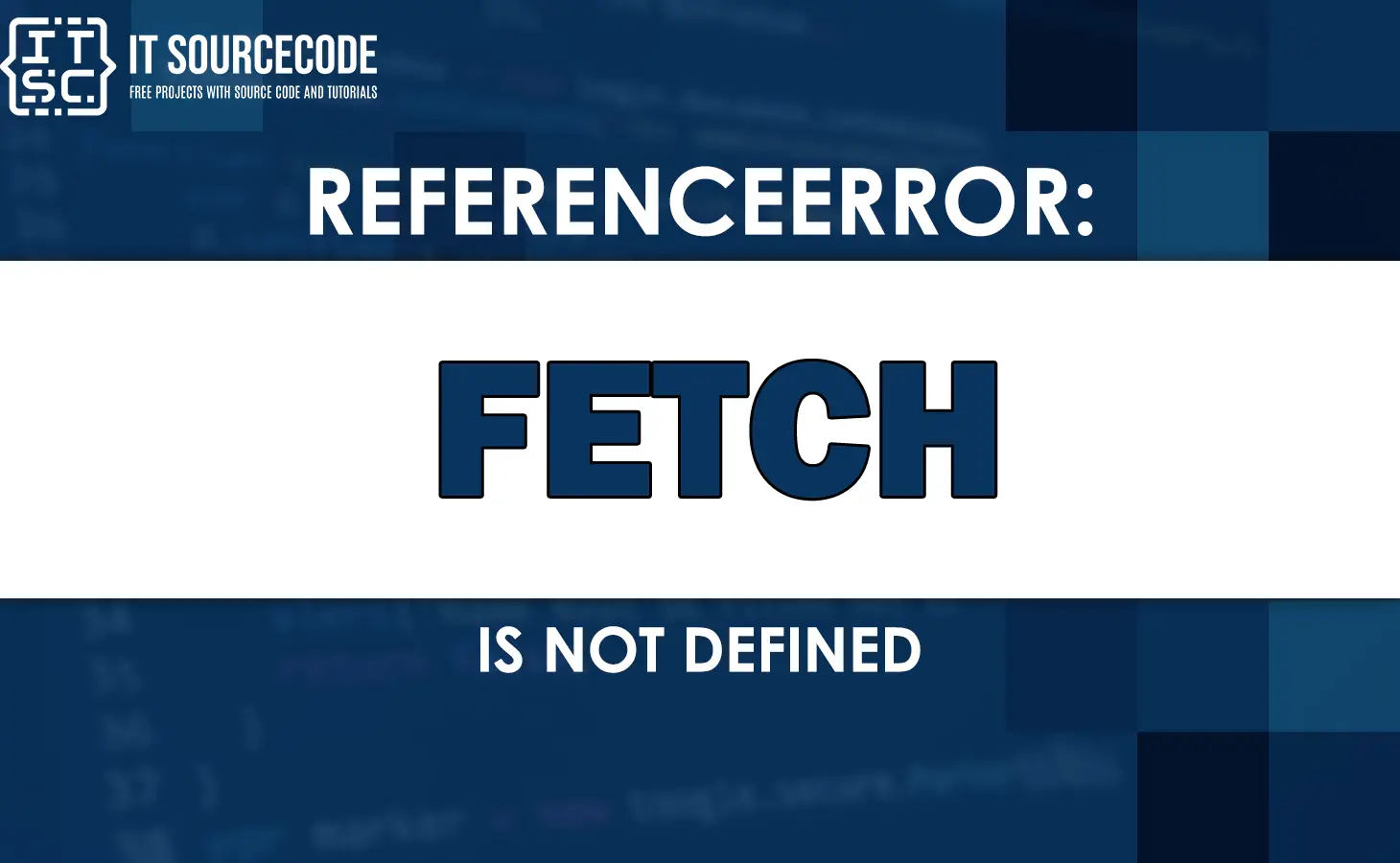 referenceerror fetch is not defined