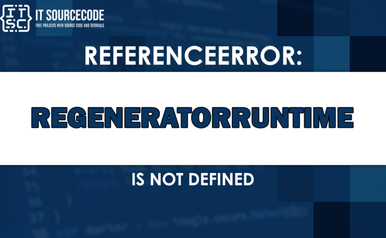 referenceerror regeneratorruntime is not defined