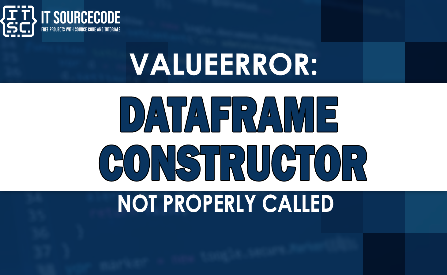 valueerror dataframe constructor not properly called