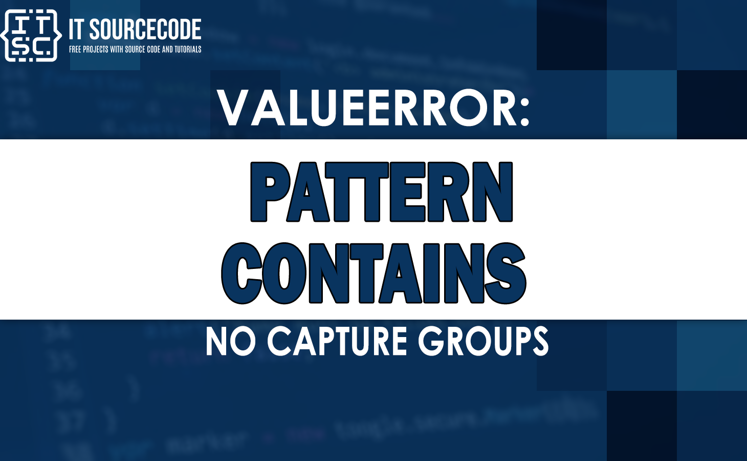 valueerror pattern contains no capture groups