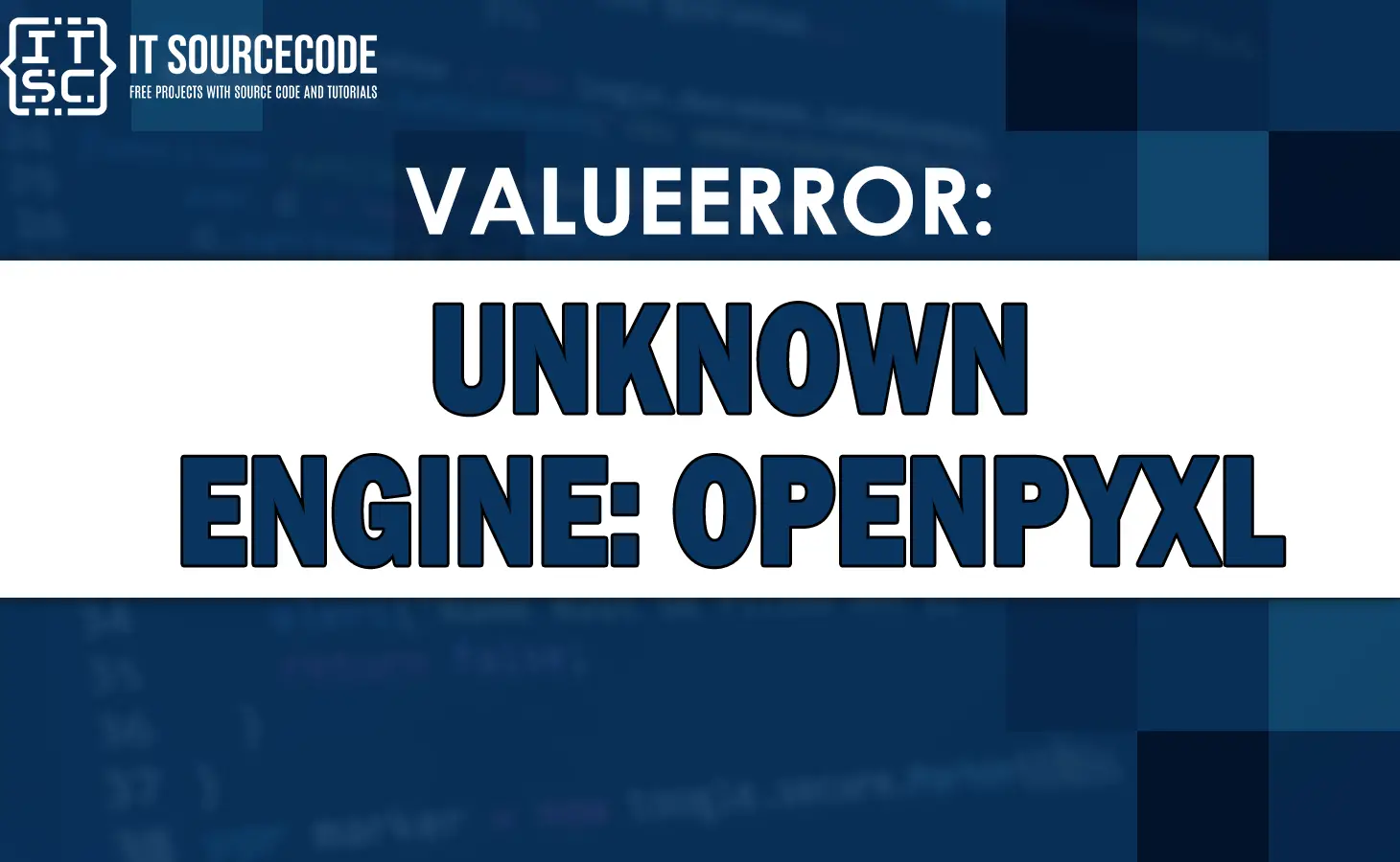 valueerror unknown engine openpyxl