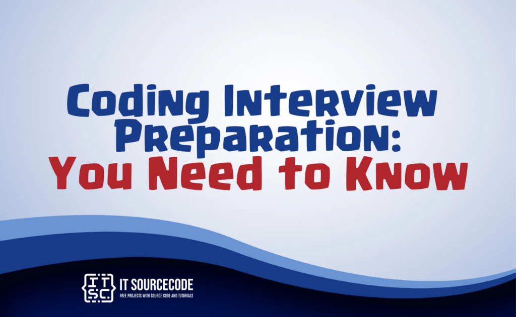 coding interview preparation: you need to know