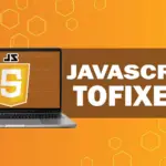 toFixed in JavaScript A Complete Guide