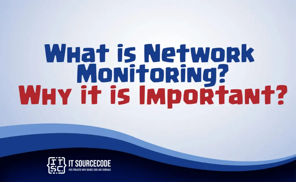 what is network monitoring? why it is important?