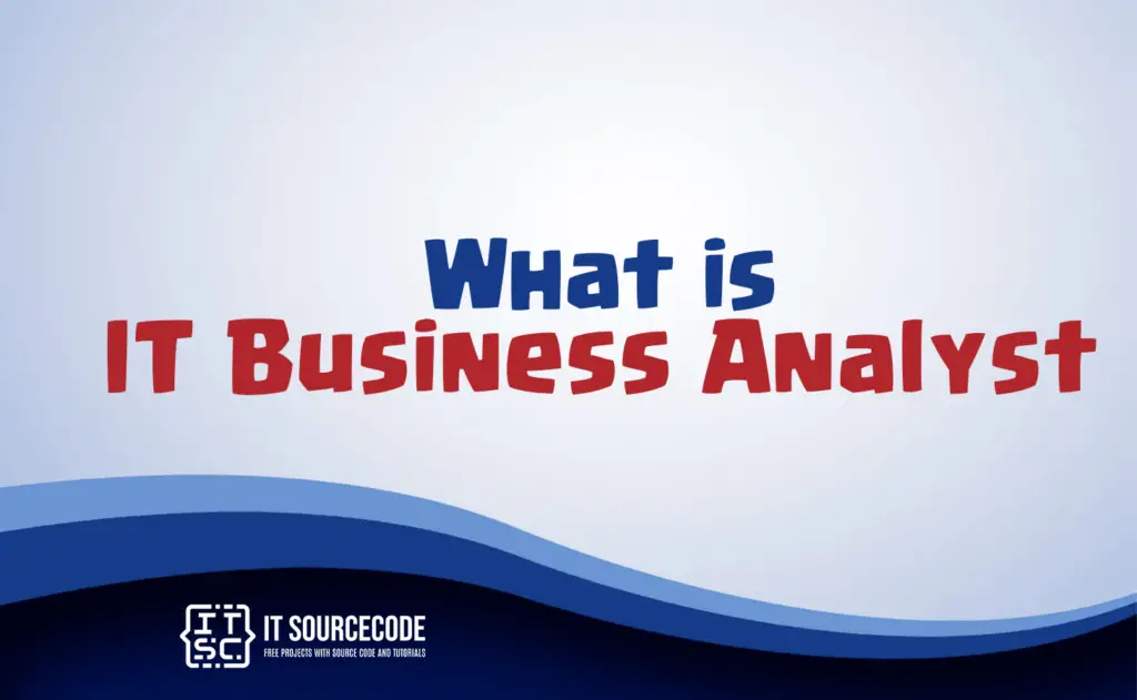 what is it business analyst