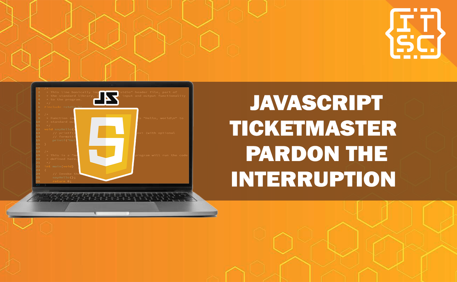 Javascript ticket master pardon the interruption