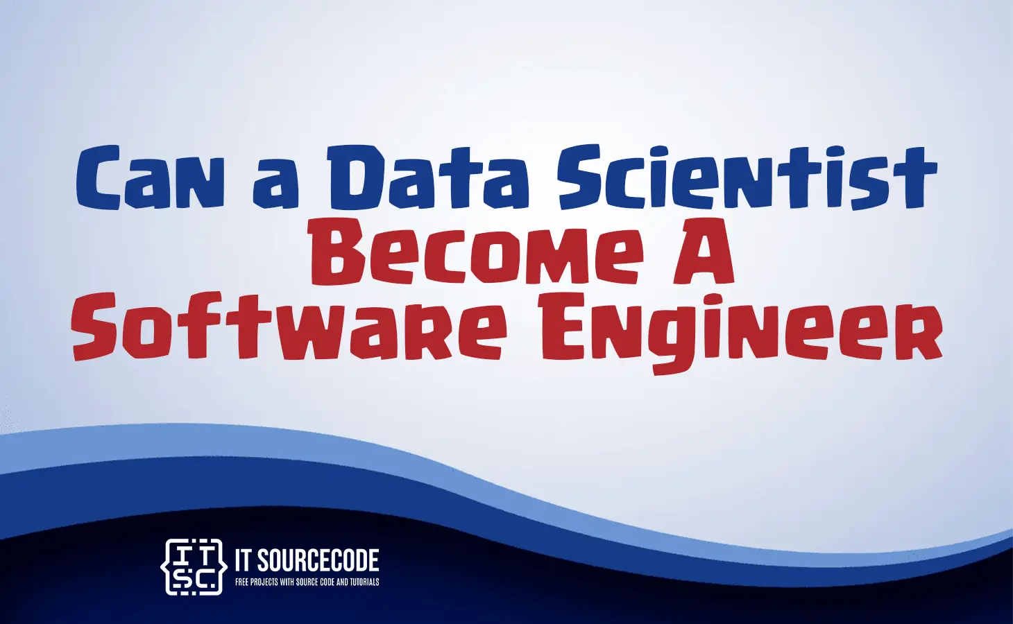 can a data scientist become a software engineer