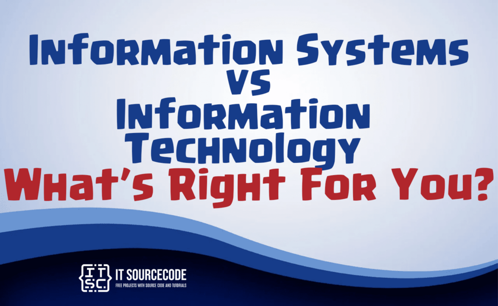information systems vs information technology