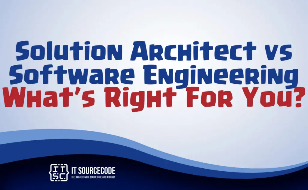 solutions architect vs software engineer