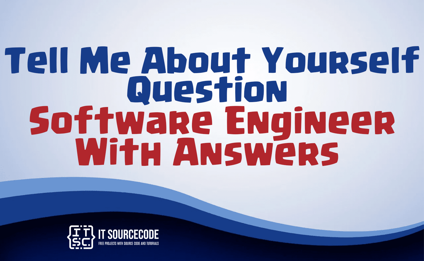 tell me about yourself question software engineer