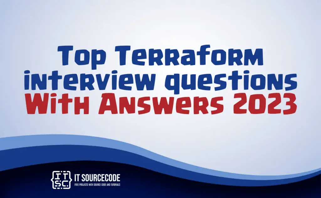 top terraform interview questions with answers 2023