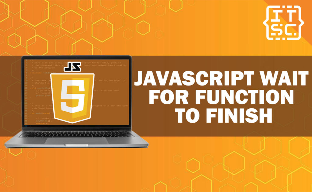 javascript-wait-for-function-to-finish-3-ultimate-solutions