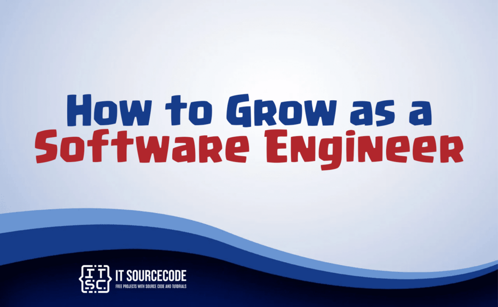 how to grow as a software engineer