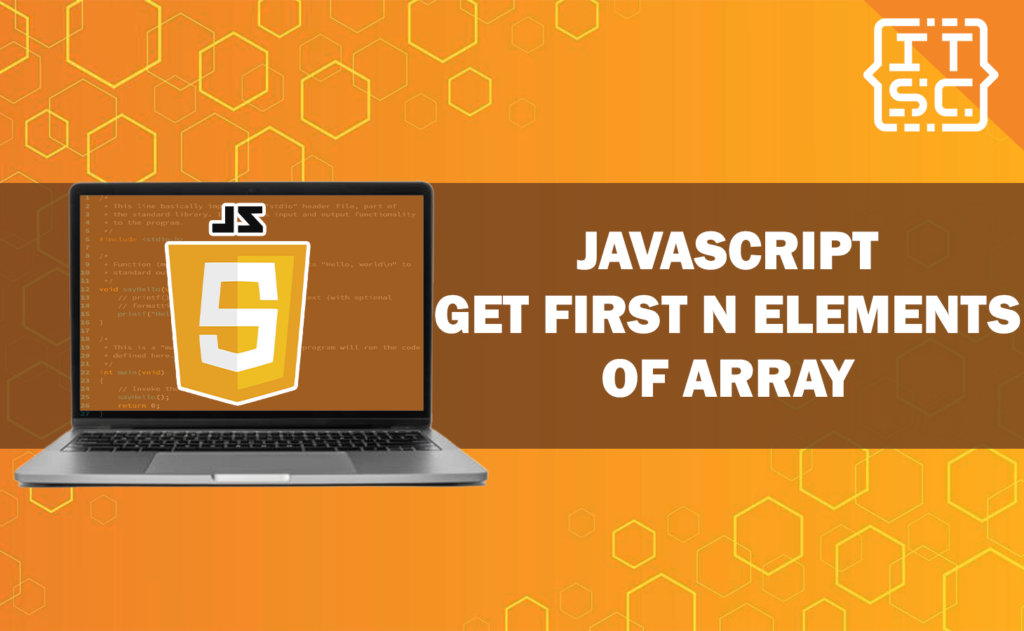 javascript-get-first-n-elements-of-array-your-ultimate-guide