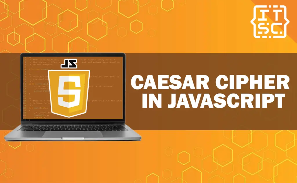 Understanding The Caesar Cipher In JavaScript