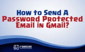 how to send a password protected email in gmail
