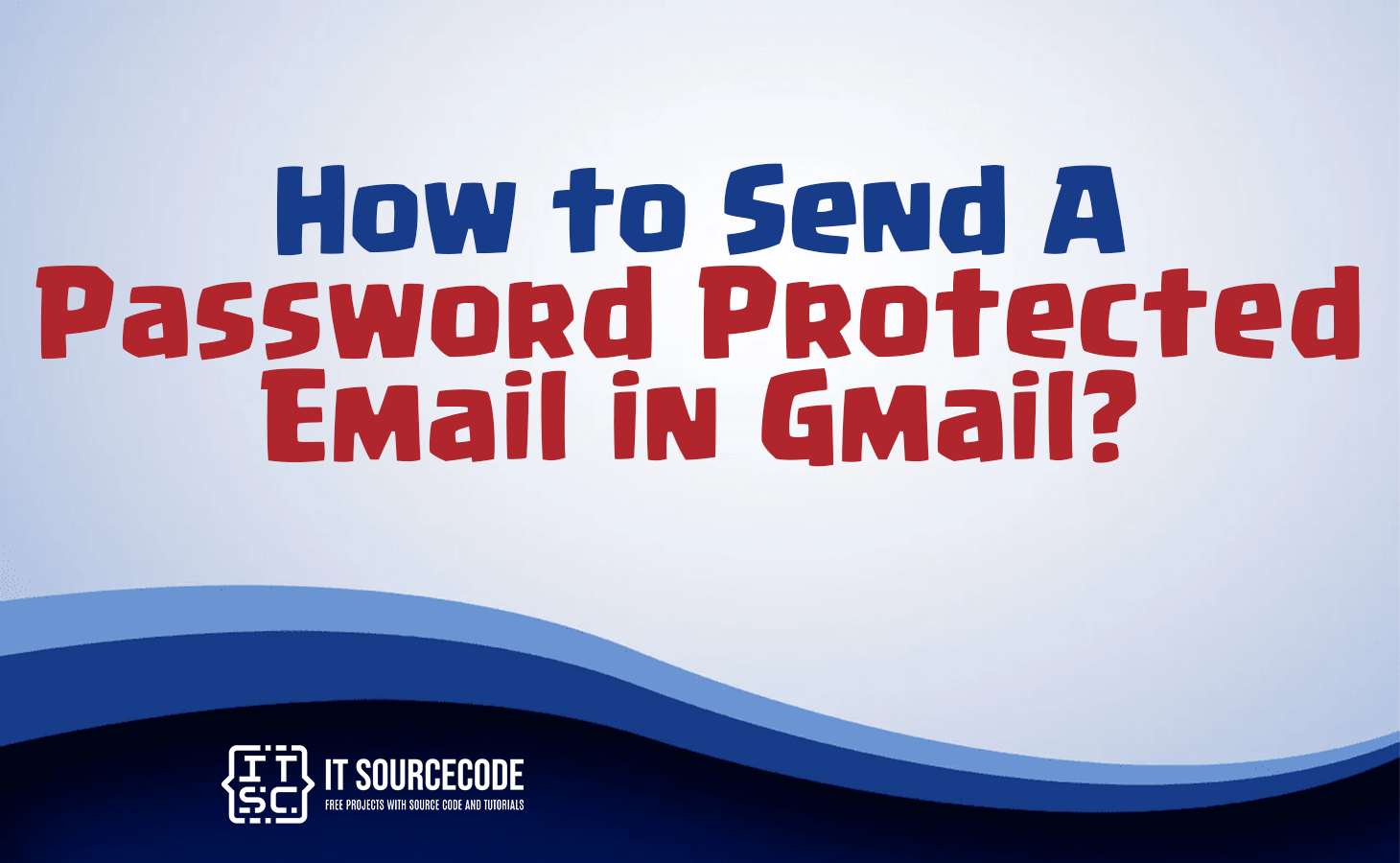 how to send a password protected email in gmail