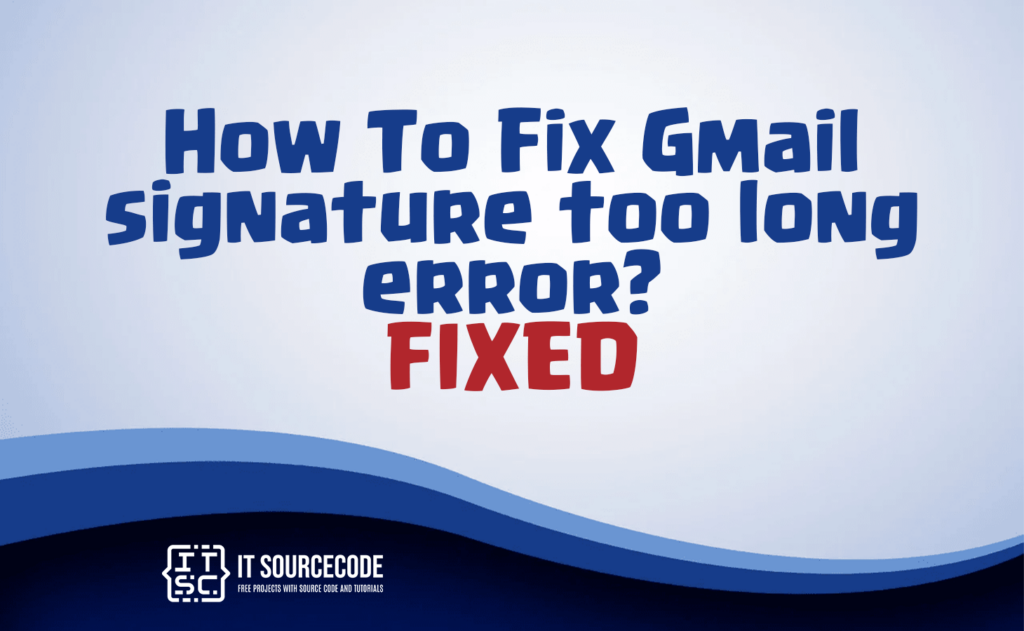 how to fix gmail signature too long error