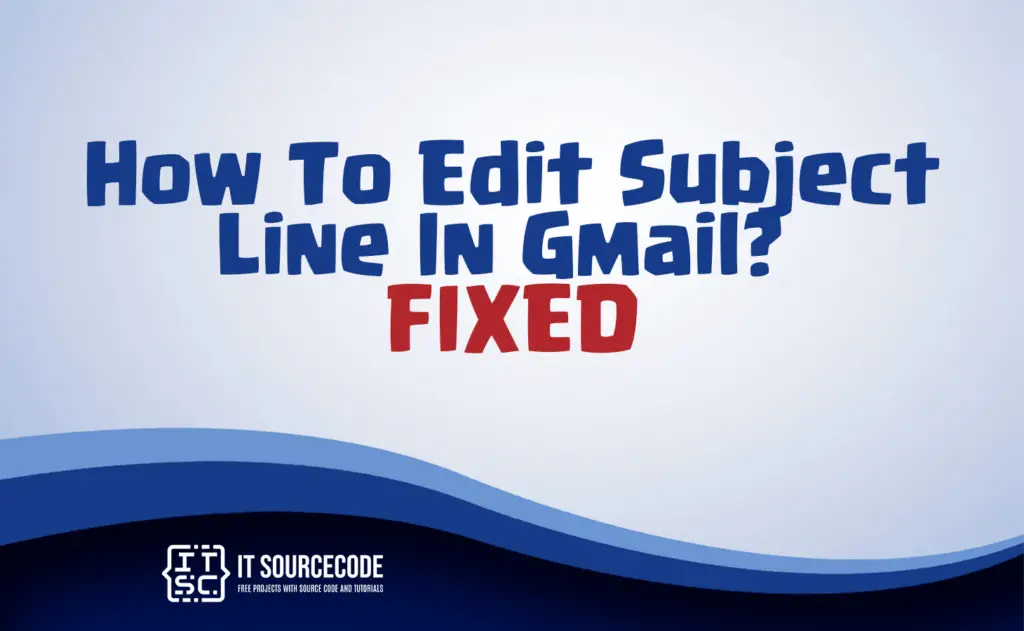 how to edit subject line in gmail