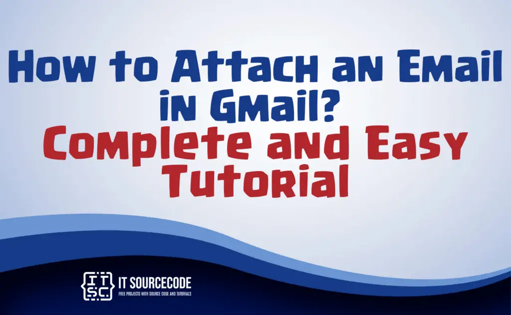 how to attach an email in gmail