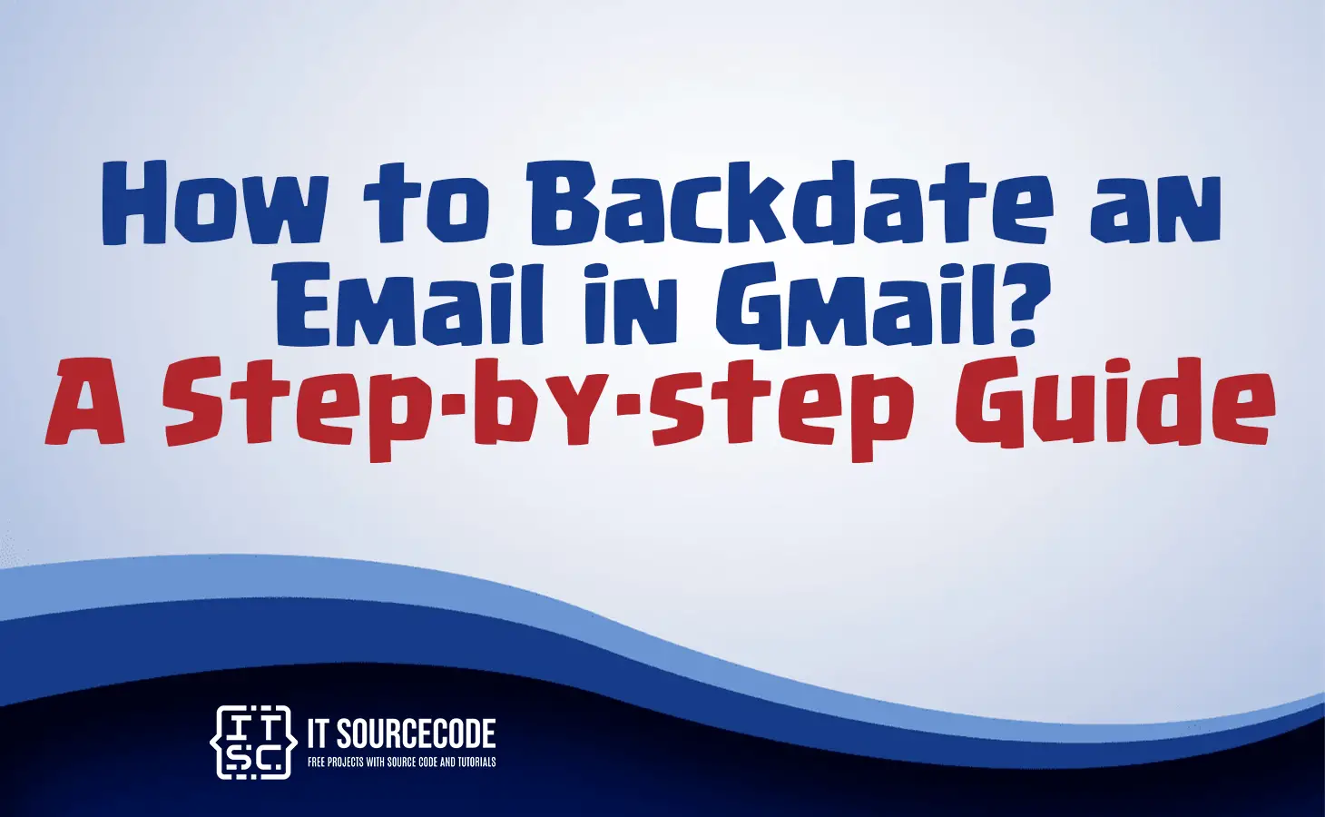 how to backdate an email in gmail