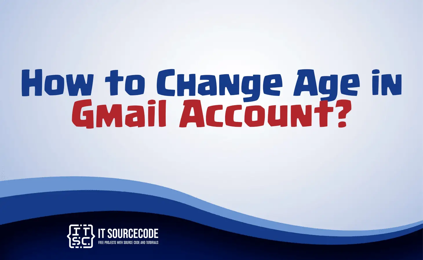 how to change age in gmail
