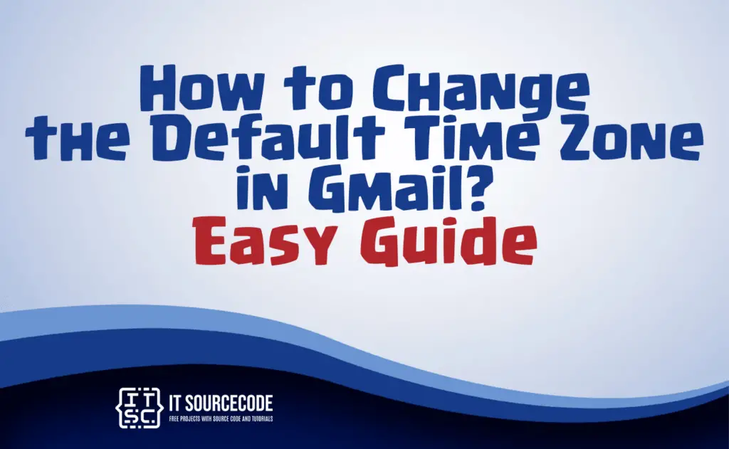 how to change time zone in gmail