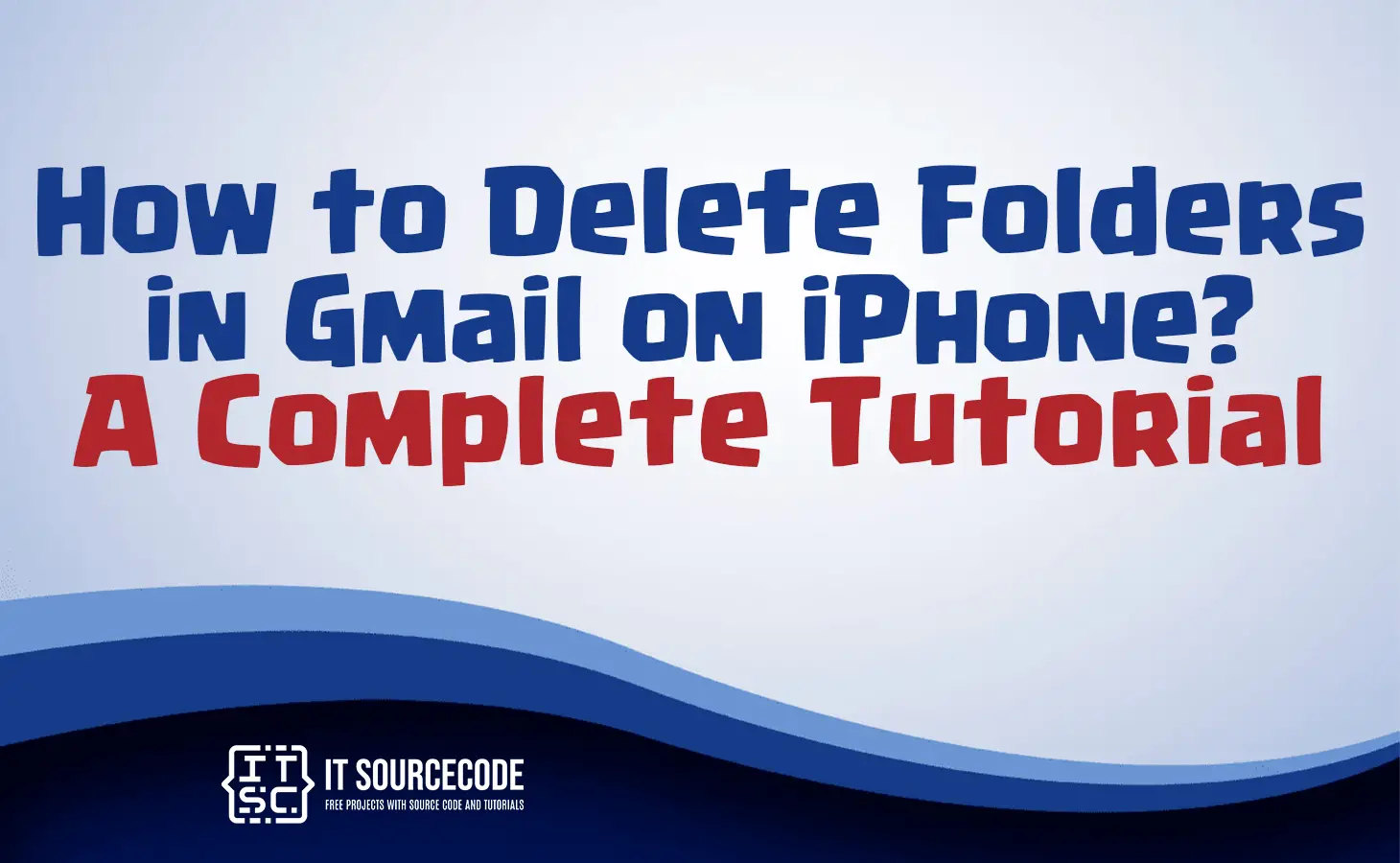 how to delete folders in gmail on iphone