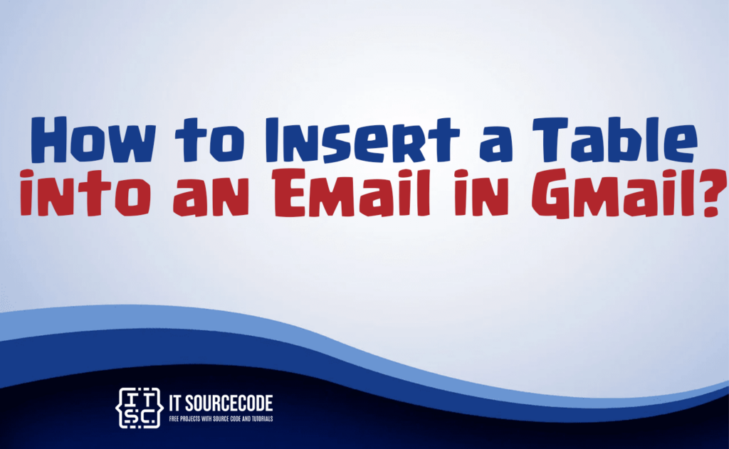 how to insert a table in gmail