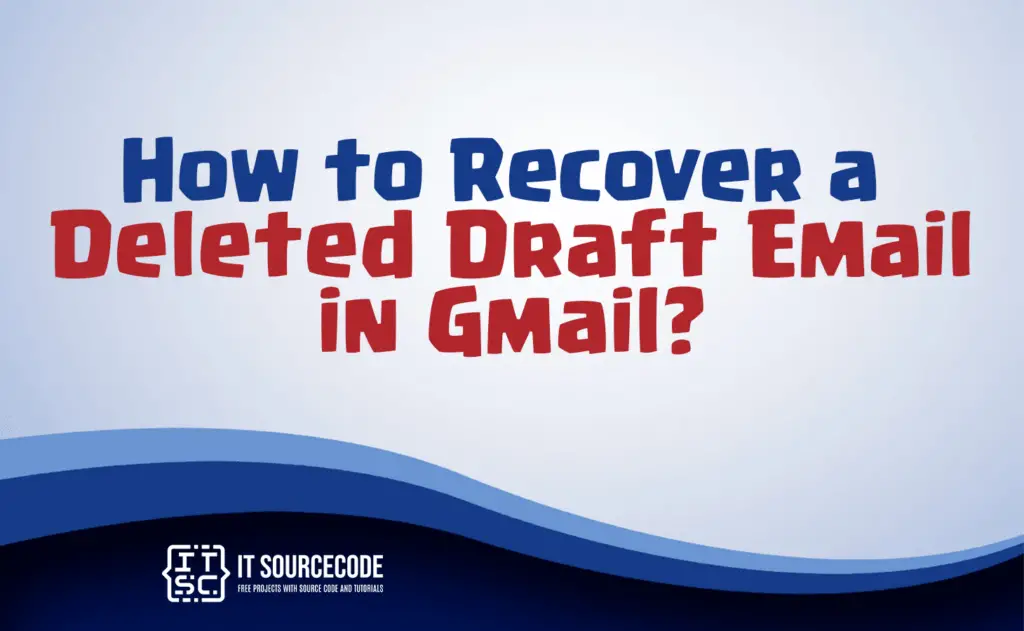 how-to-recover-a-deleted-draft-email-in-gmail