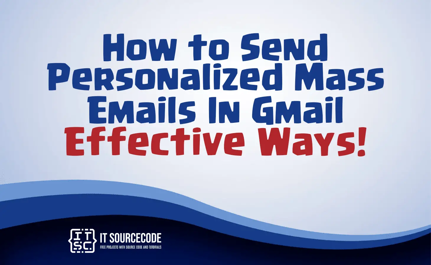 how to send personalized mass emails in gmail