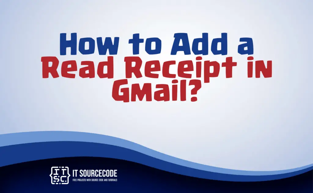 how to add read receipt in gmail
