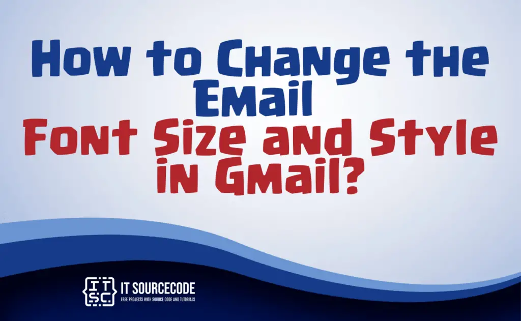 how to change font size in gmail
