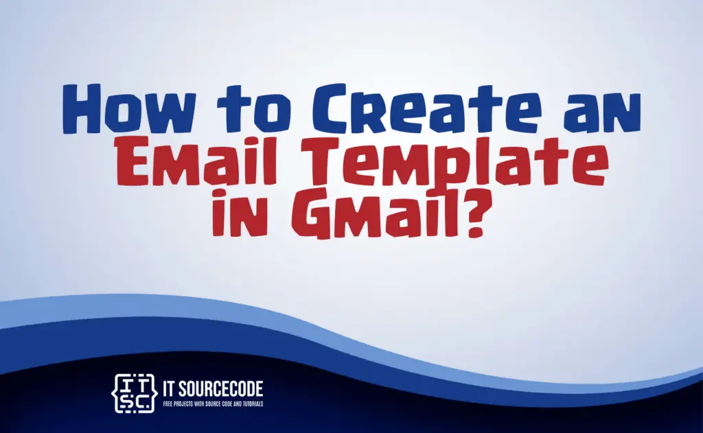 how to create a template in gmail