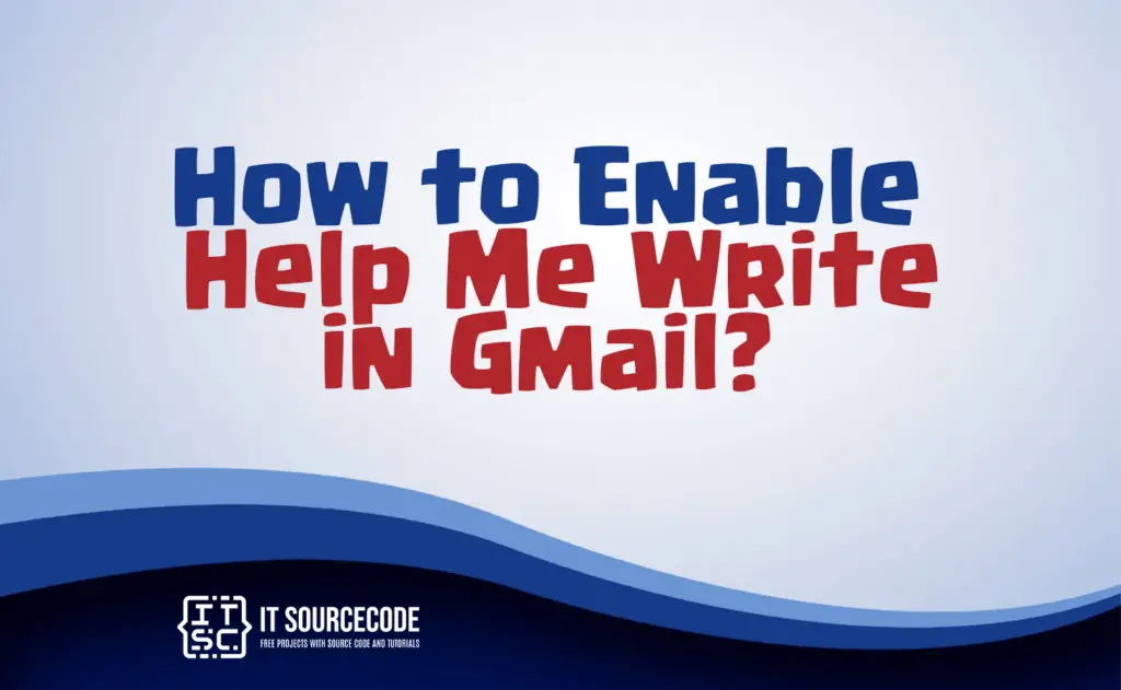 how to enable help me write in gmail