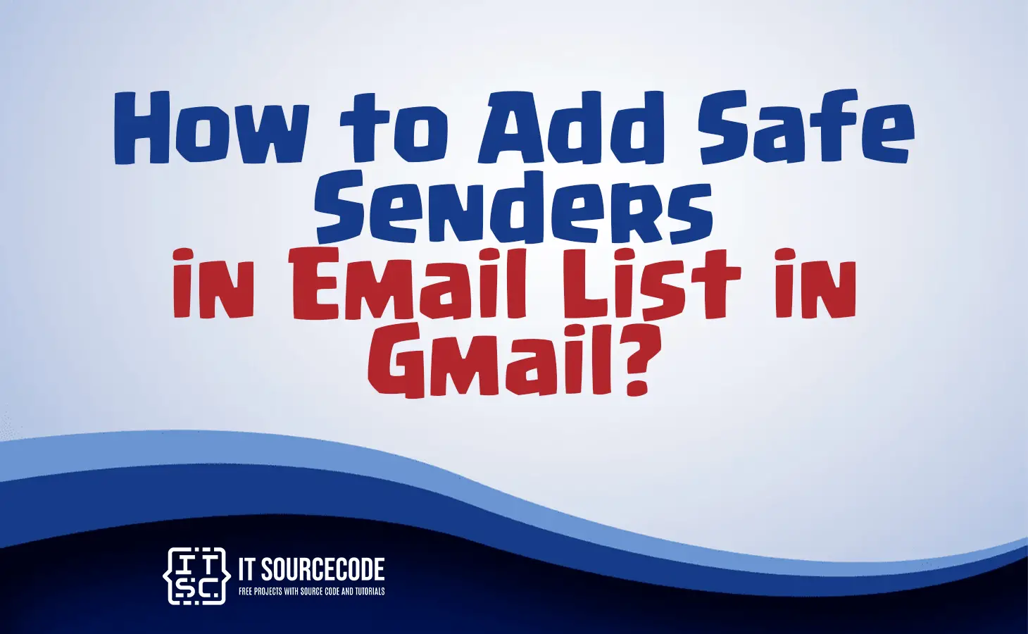 how to add safe sender in gmail