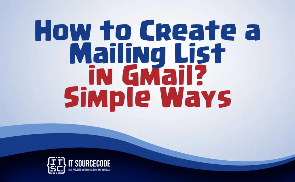 how-to-create-a-mailing-list-in-gmail-simple-ways