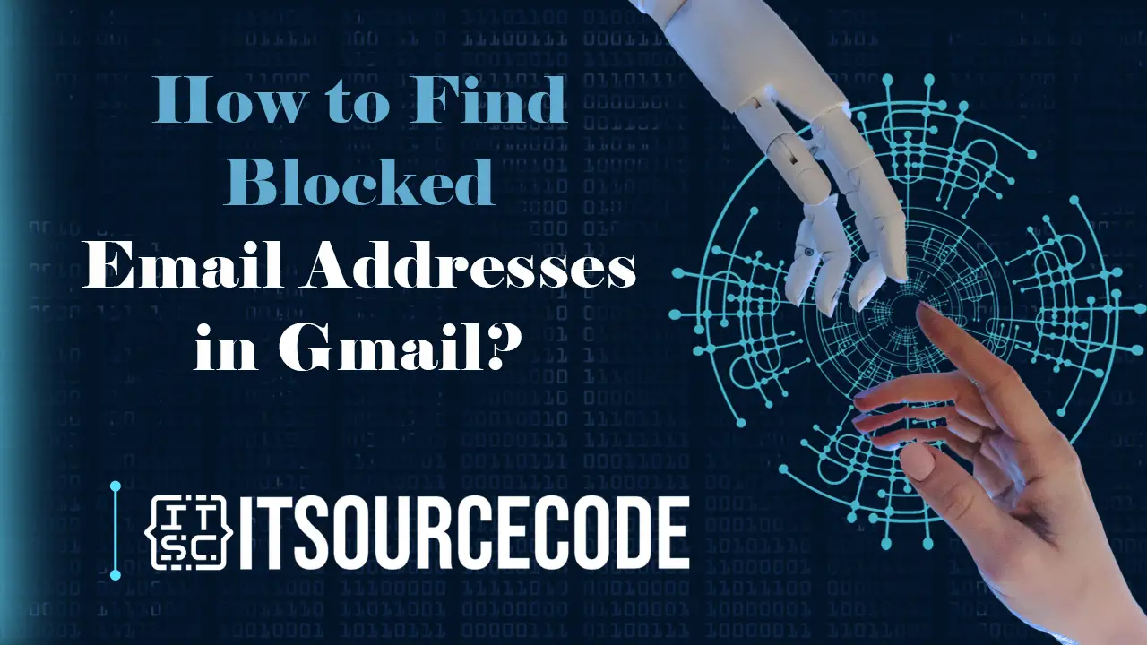 how to find blocked emails in gmail