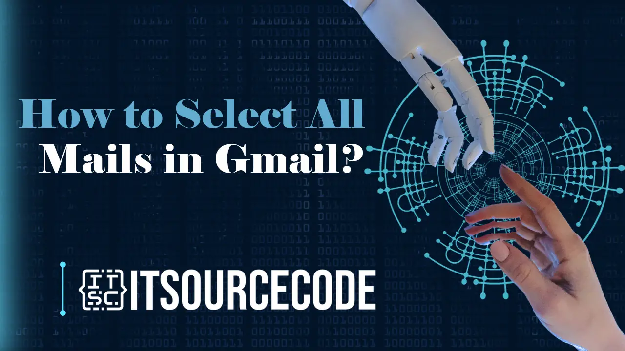 how to select all mails in gmail