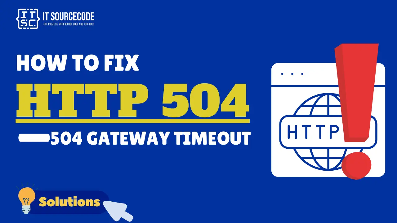 What Does 504 Gateway Timeout Mean and How to Fix HTTP 504 Error?