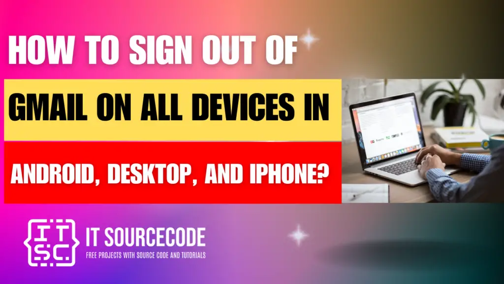 How To Sign Out Of Gmail On All Devices