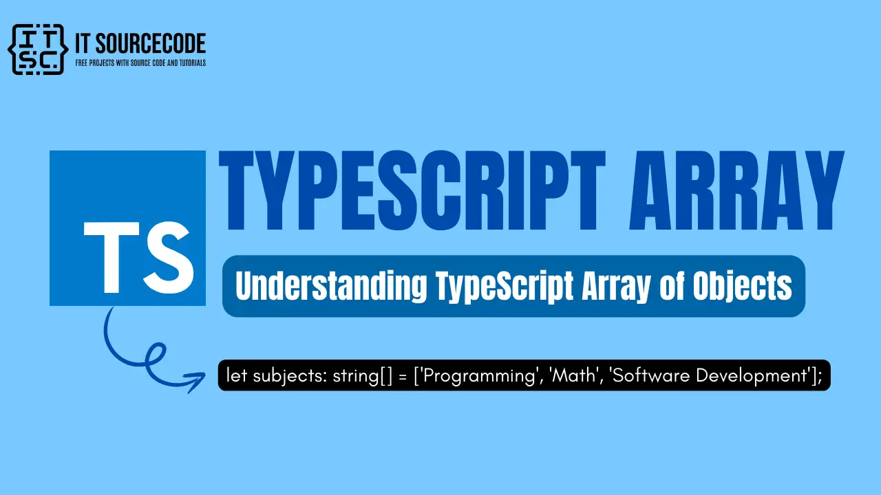 TypeScript Array Understanding TypeScript Array of Objects