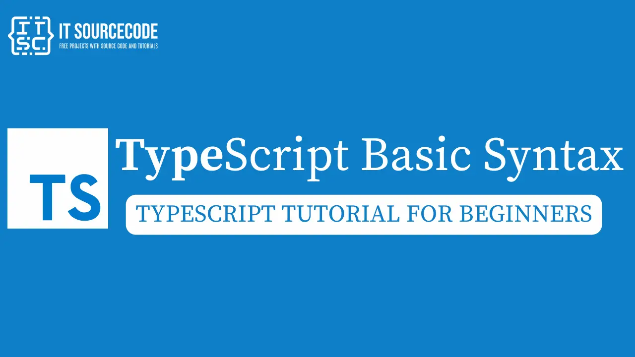 TypeScript Basic Syntax TypeScript Tutorial for Beginners