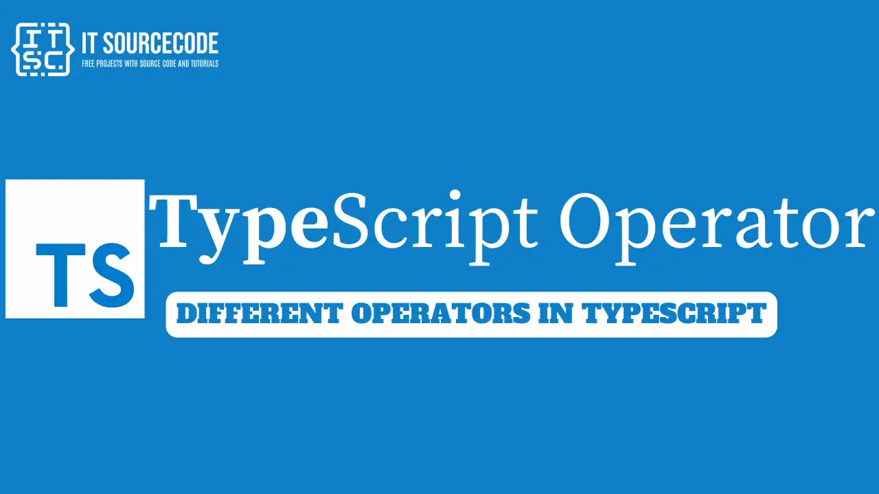 TypeScript Operator Different Operators in Typescript