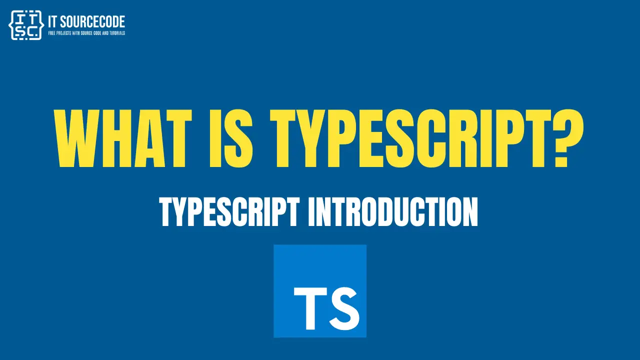 What is Typescript: TypeScript Introduction