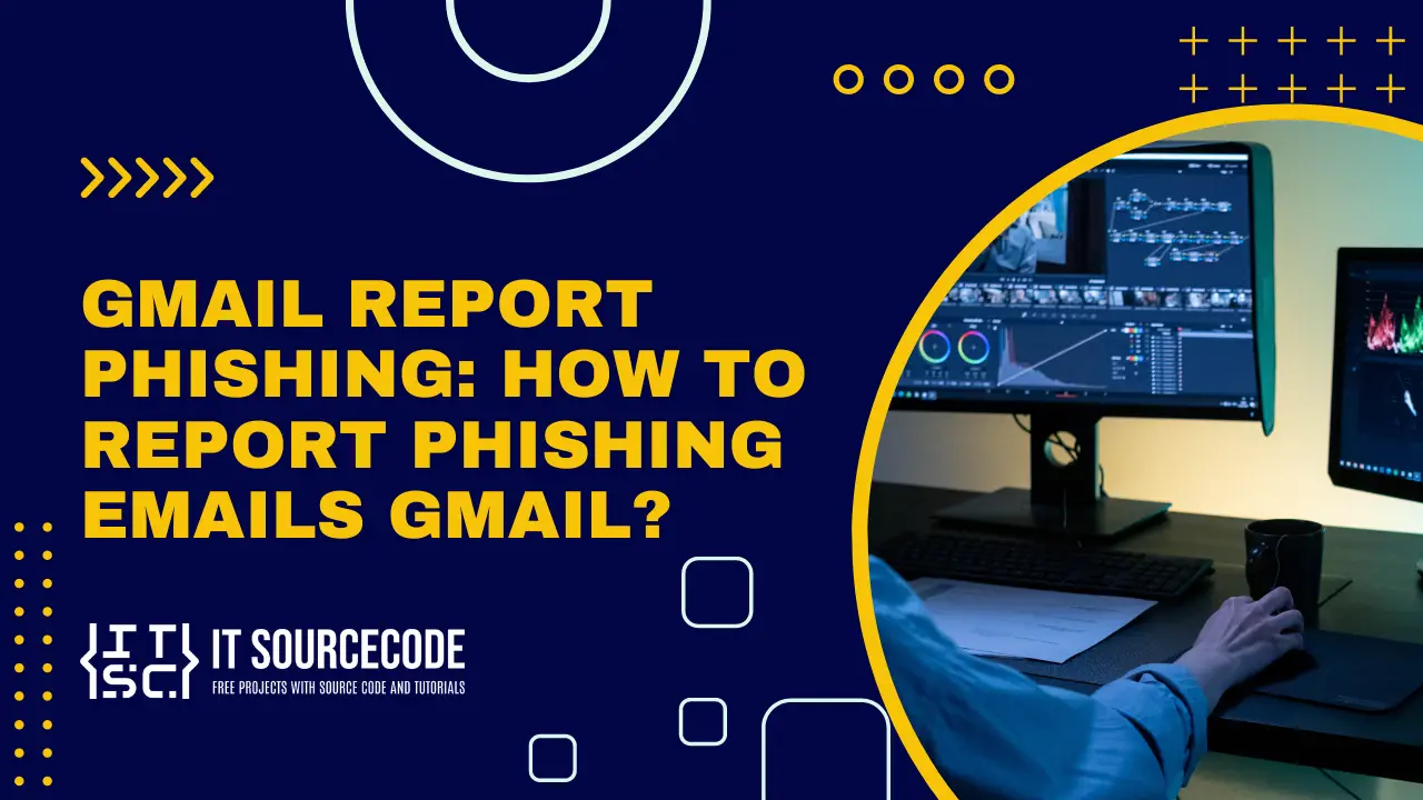 gmail report phishing