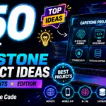 150 Best Capstone Project Ideas for IT Students (2026 Edition)