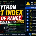 Python List Index Out of Range, 7 Causes & Fixes (2026)