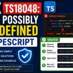 Fix TS18048: X is Possibly Undefined TypeScript (2026)