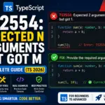 Fix TS2554: Expected N Arguments But Got M (TS 2026)